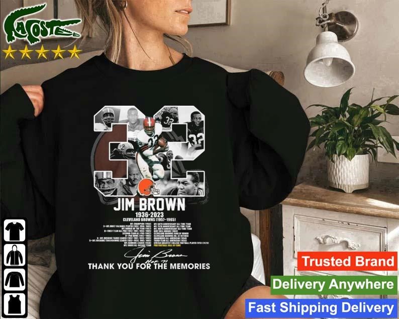 #32 Jim Brown 1936 – 2023 Thank You For The Memories Signatures Sweatshirt