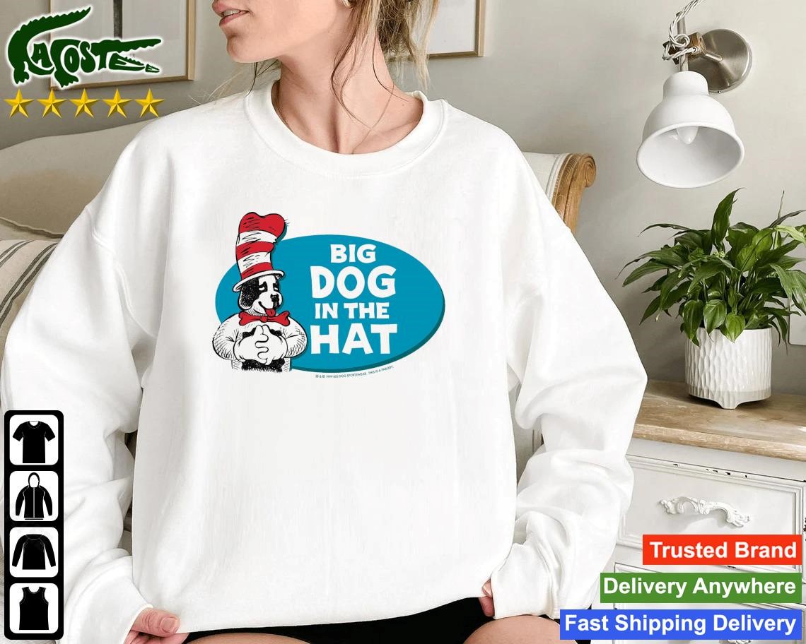 Big Dog In The Hat 2023 Sweatshirt