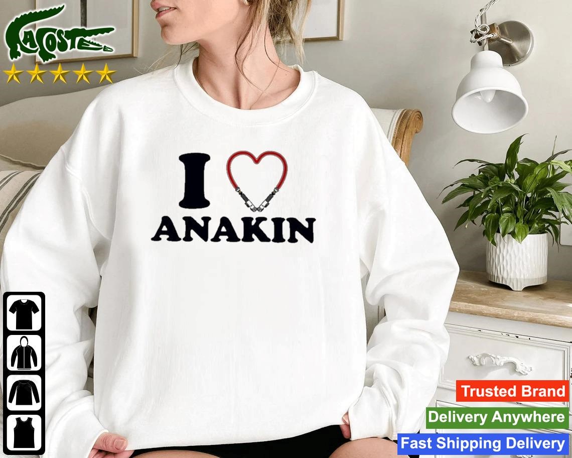 I Love Anakin Sweatshirt