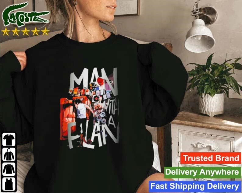Man With A Plan Sweatshirt