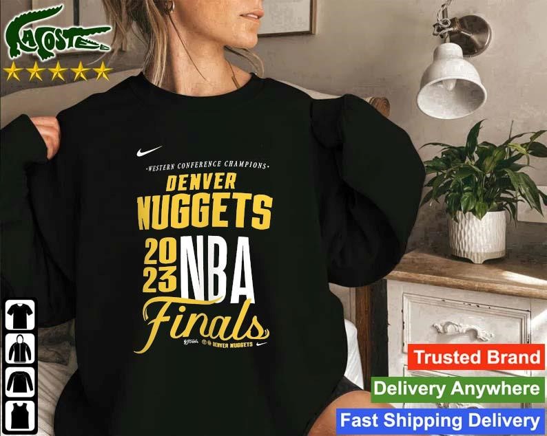 Original Denver Nuggets 2023 Nba Finals Western Conference Champions Sweatshirt