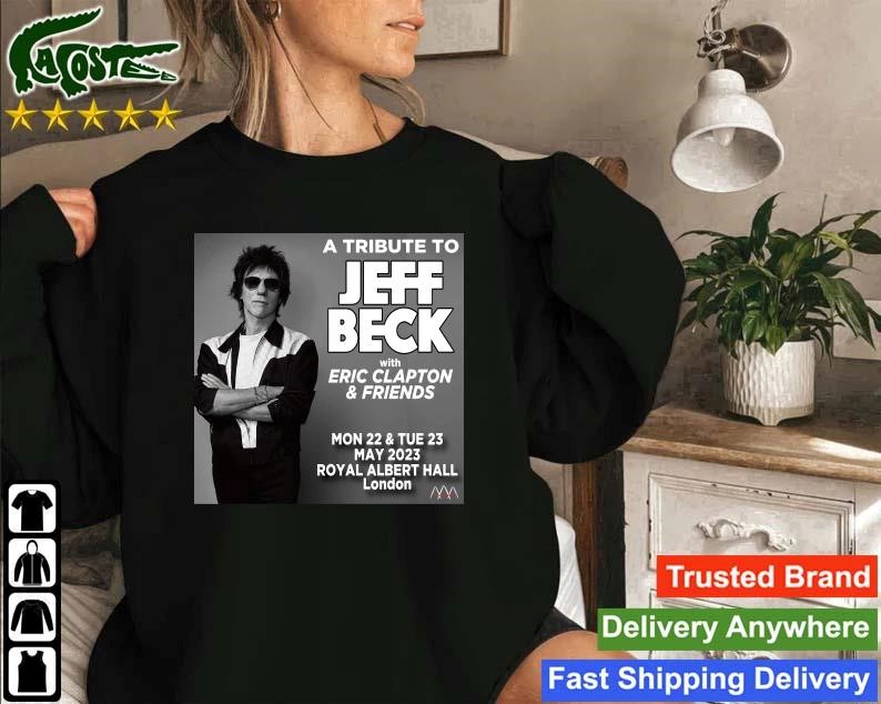Original Eric Clapton And Friends Announce All-star Jeff Beck Tribute Concerts Sweatshirt