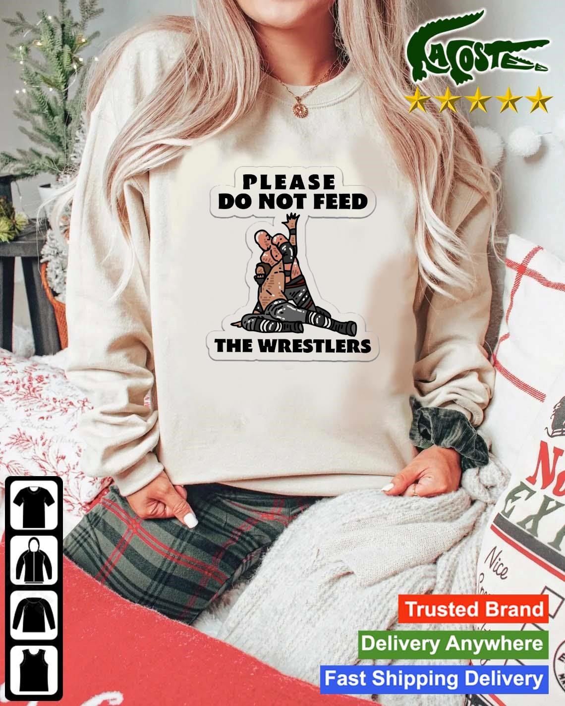 Please Do Not Feed The Wrestler Sweatshirt Mockup Sweater.jpg