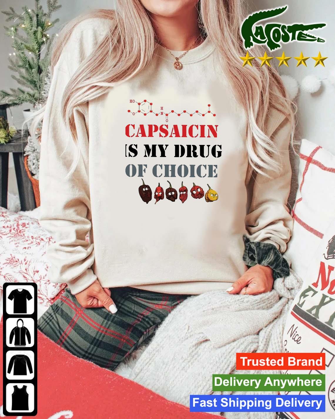 Capsaicin Is My Drug Of Choice Pepper Freaks Sweats Mockup Sweater
