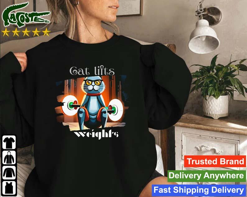 Cat Lifts Weights Sweatshirt