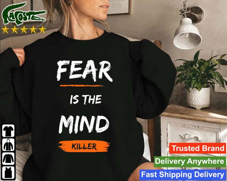 Fear Is The Mind Killer Sweatshirt