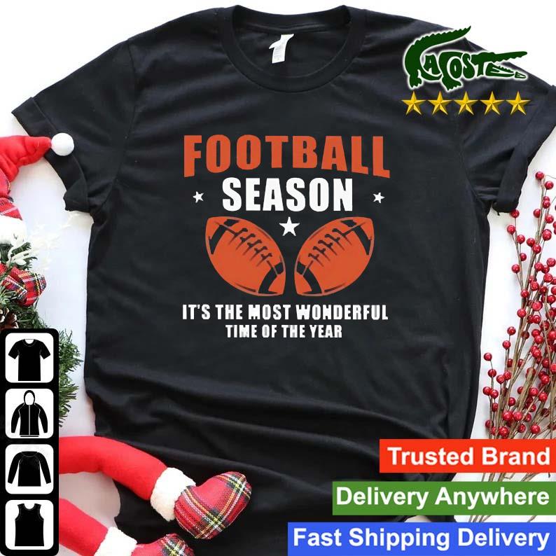 Football Season It's The Most Wonderful Time Of The Year Sweats Shirt
