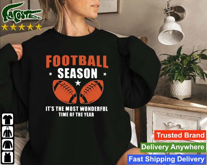 Football Season It's The Most Wonderful Time Of The Year Sweatshirt