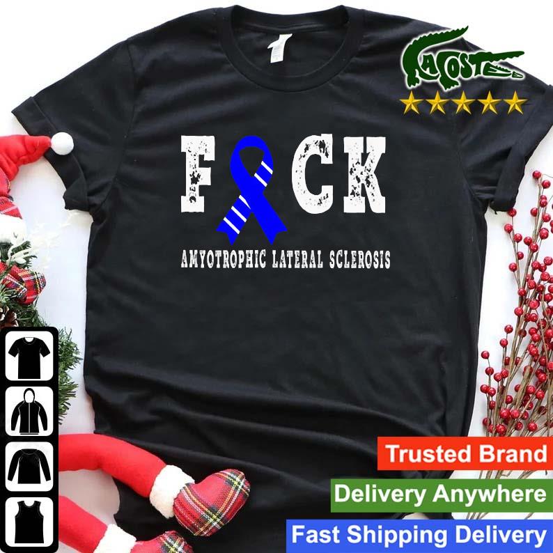 Fuck Amyotrophic Lateral Sclerosis Sweats Shirt