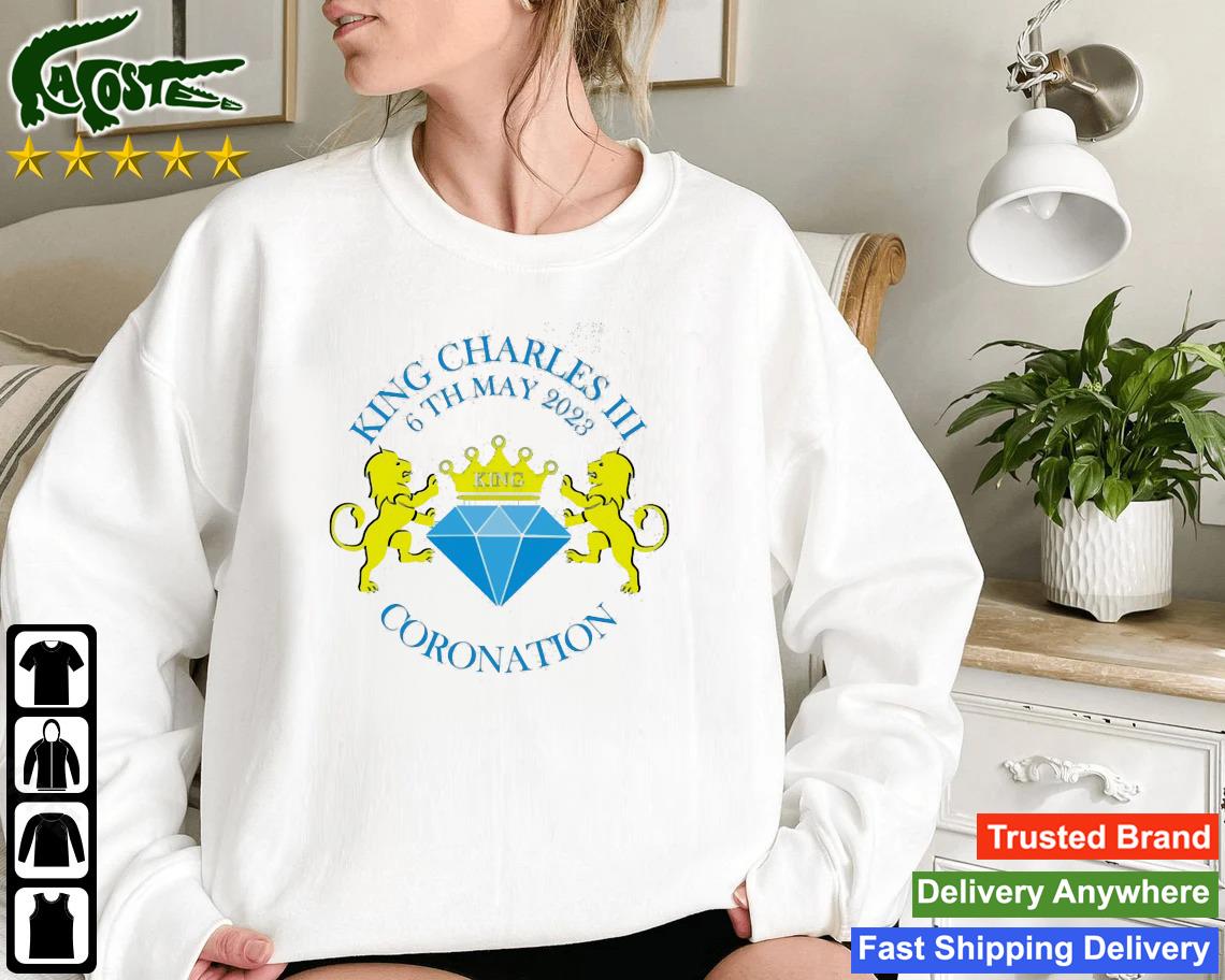 King Charles Iii British Monarch Royal Coronation May 2023 The Lion And The Diamond Sweatshirt