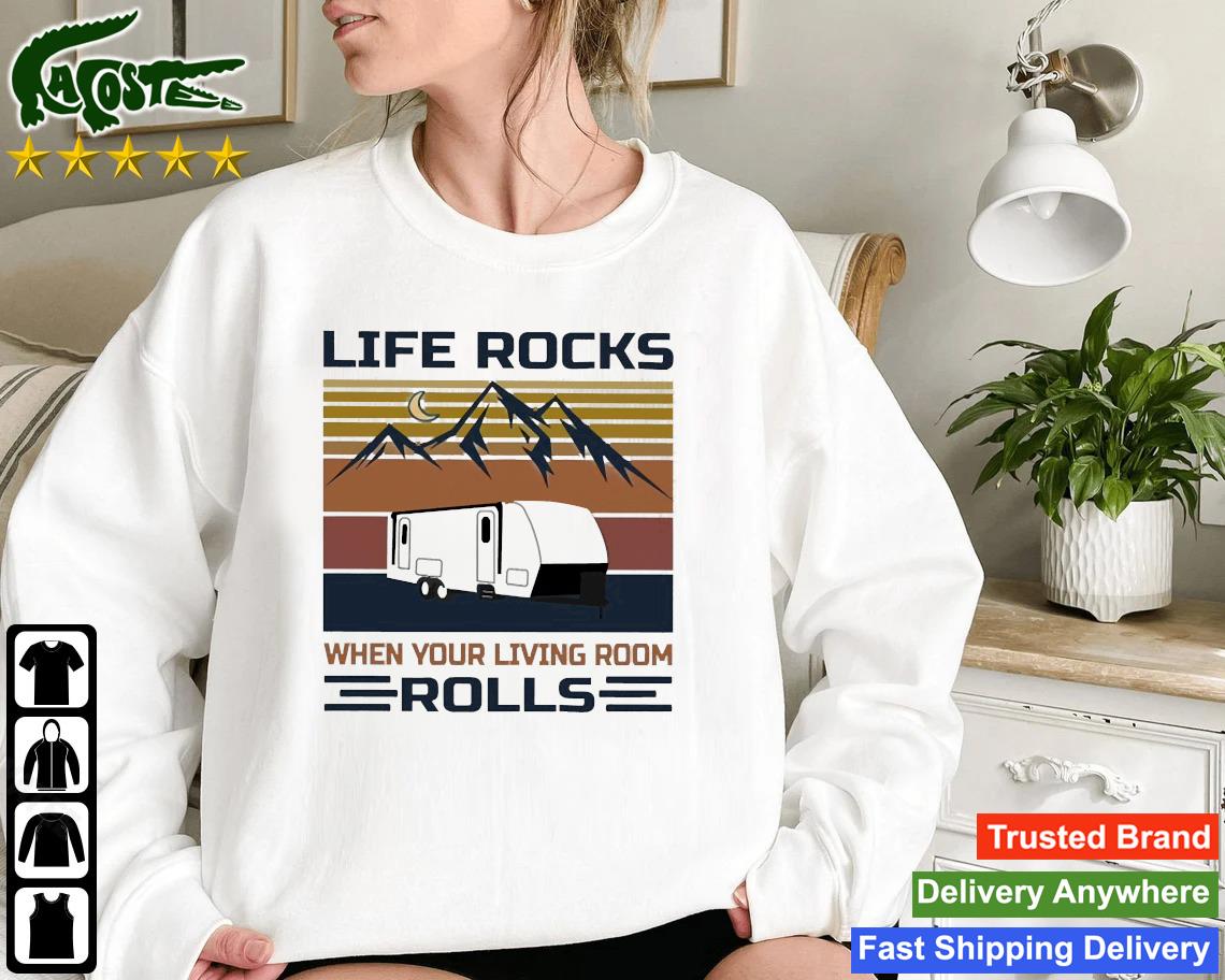 Life Rocks When Your Living Room Rolls Vintage Sweatshirt