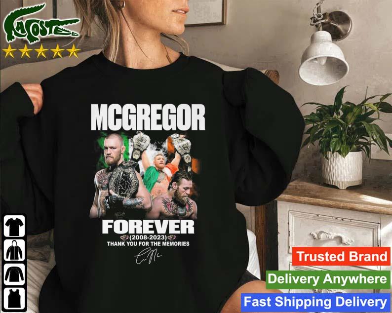 Mcgregor Forever 2008 – 2023 Thank You For The Memories Signature Sweatshirt