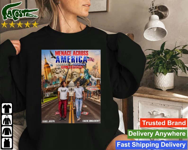 Menace Across America A Series Of Pranks In All 50 States Sweatshirt