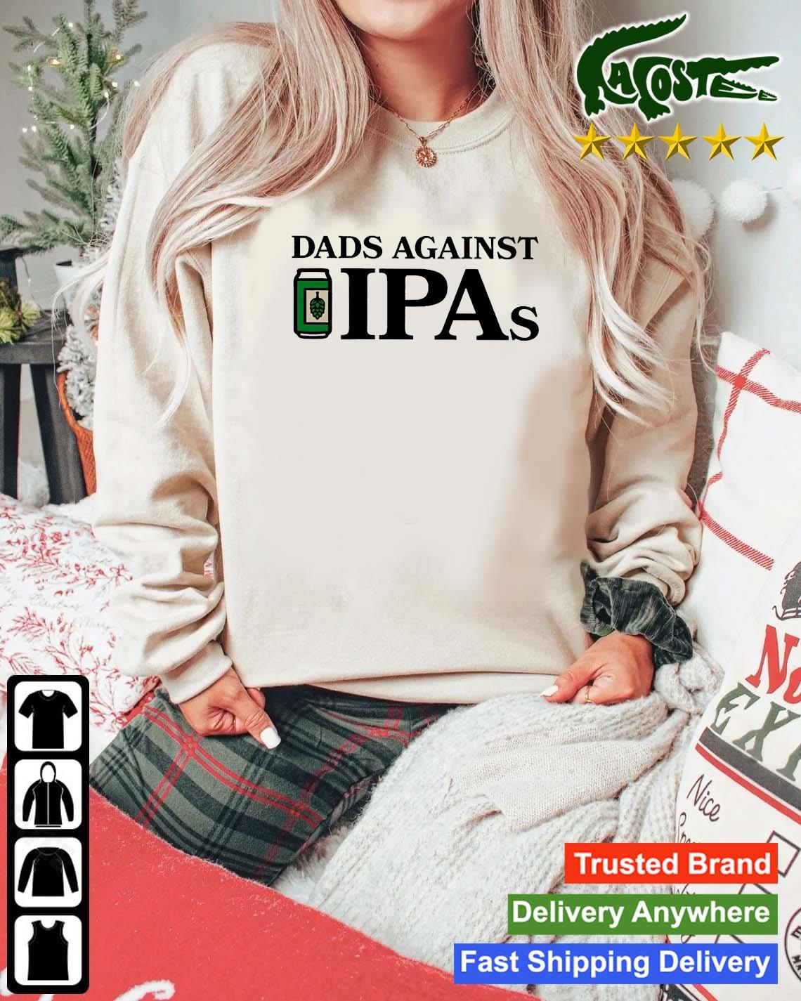 Middle Class Fancy Dads Against Ipas Sweats Mockup Sweater