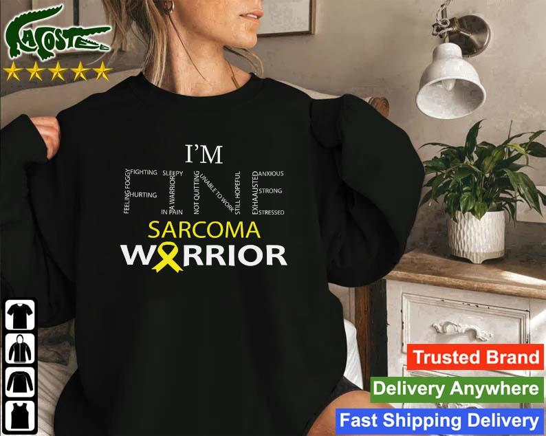 Official I'm Fine Sarcoma Warrior Sweatshirt