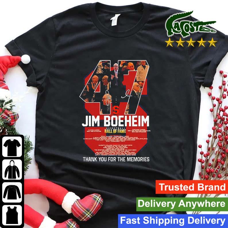 Original 47 Jim Boeheim Basketball Hall Of Fame Thank You For The Memories 2023 Sweats Shirt