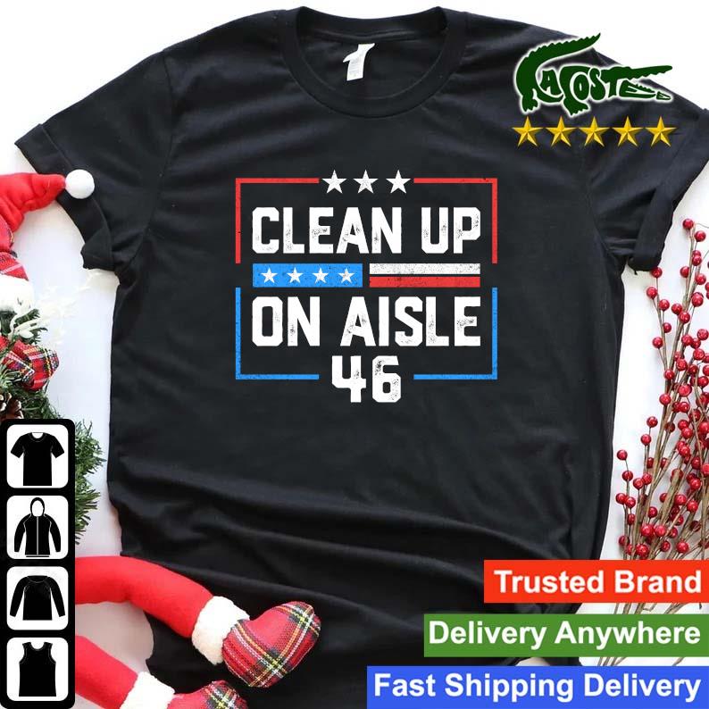Original Clean Up On Aisle 46 Sweats Shirt