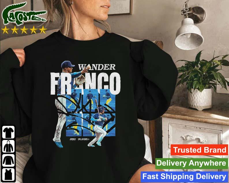 Original Nice Wander Franco Tampa Bay Rays Play Like Wander Baseball Signature Sweatshirt