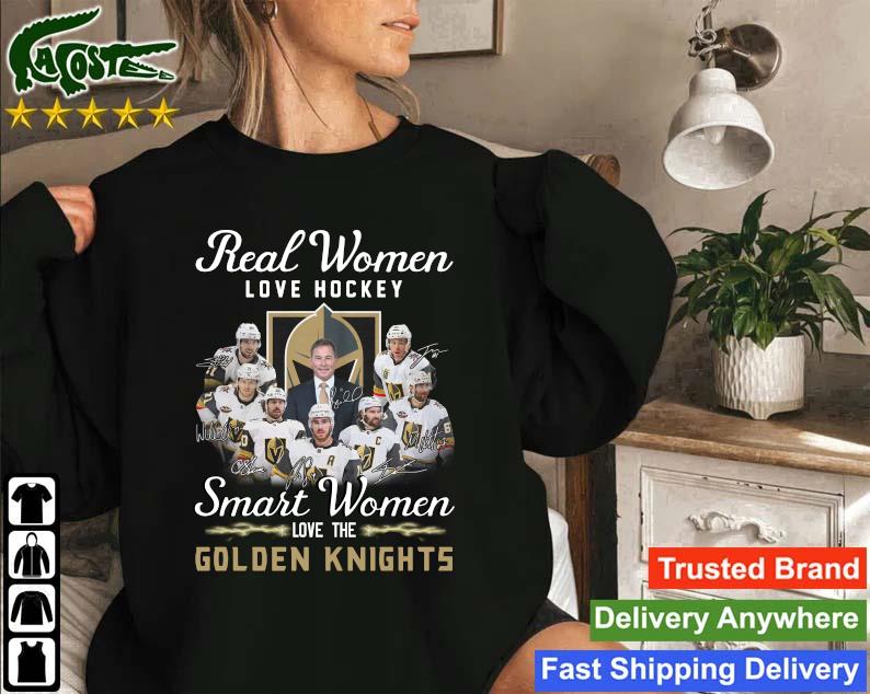 Original Real Women Love Hockey Smart Women Love Vegas Golden Knights Signatures Sweatshirt