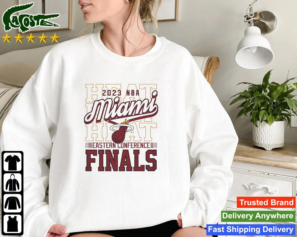 Original Sportiqe Miami Heat 2023 Eastern Conference Finals Sweatshirt