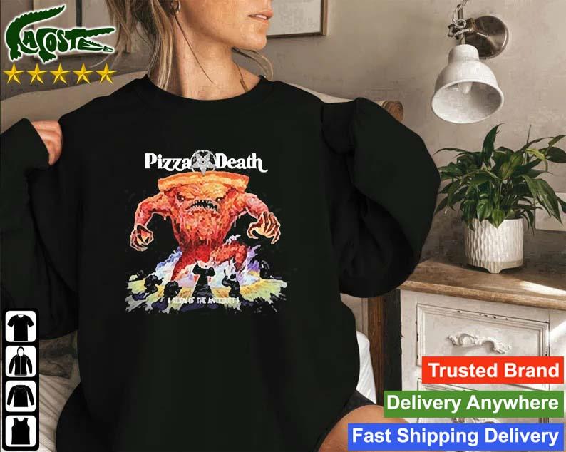Pizza Death Reign Of The Anticrust Sweatshirt