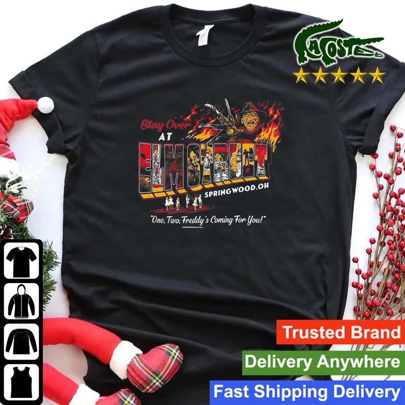 Stay Over At Elm Street Springwood Oh One Two Freddy's Coming For You Sweats Shirt