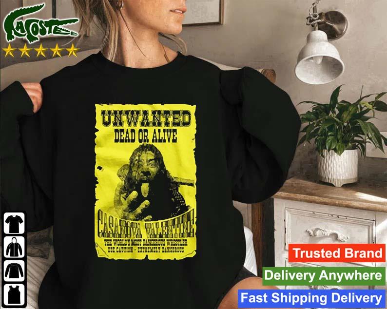 Unwanted Unwanted Dead Or Alive Casanova Valentine Sweatshirt